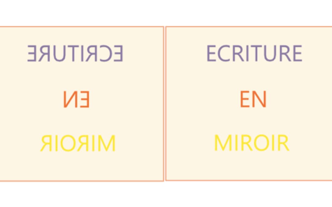 Mon enfant écrit en miroir : quand faut-il que je m’en préoccupe ?