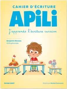 Photo de la 1re de couverture du livre de Benjamin Stevens qui permet de faire aimer l'écriture : J'apprends l'écriture cursive, Apili